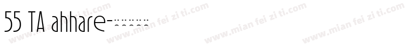 55 TA ahhare字体转换